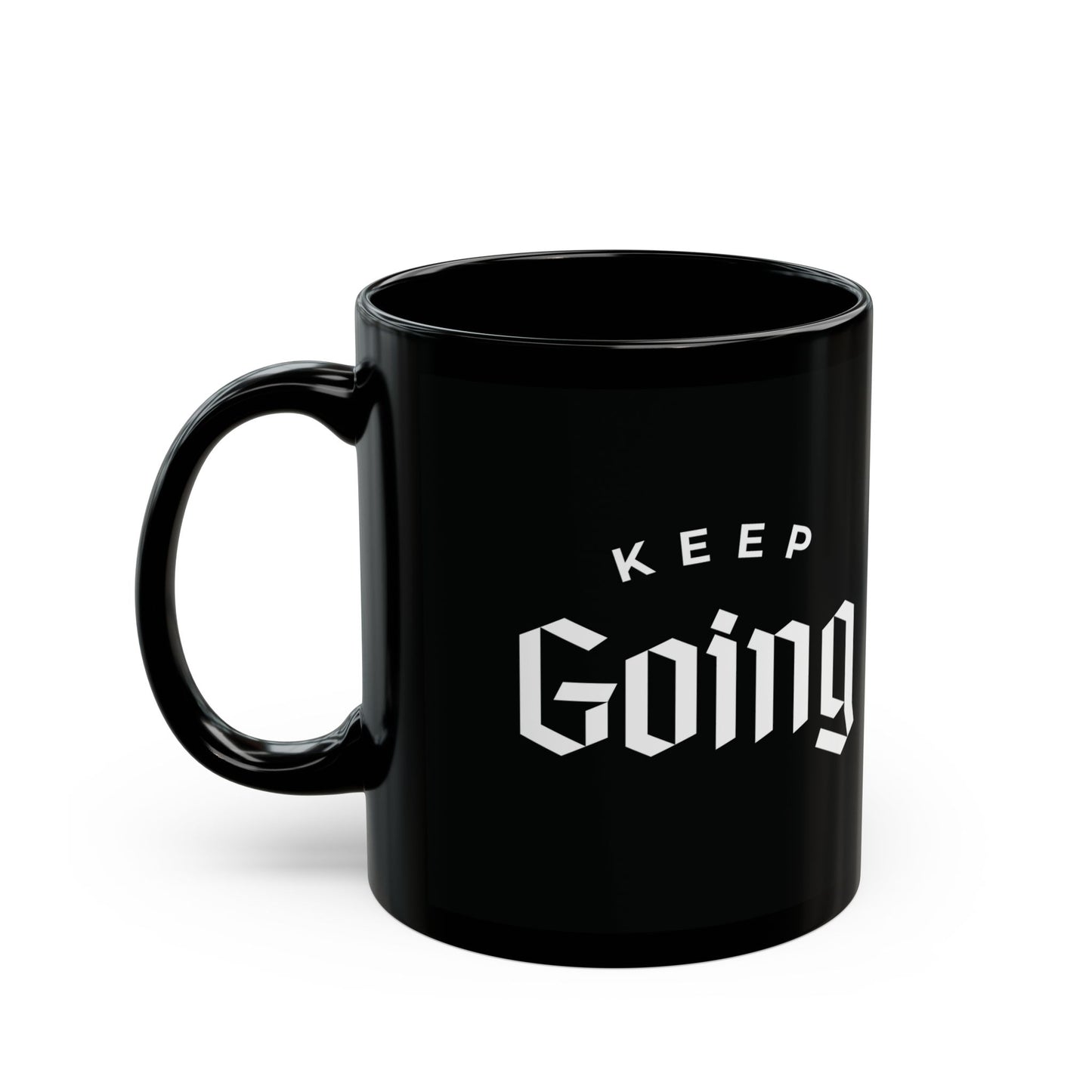 "Keep Going" Motivational Mug (11oz)