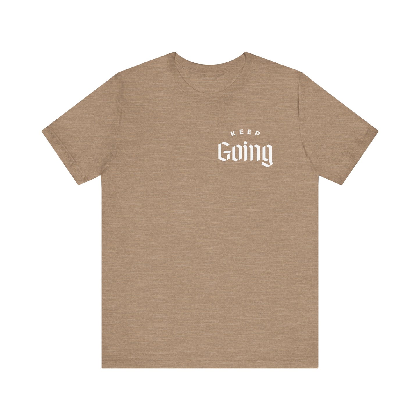 "Keep Going" Motivational T-Shirt (unisex)