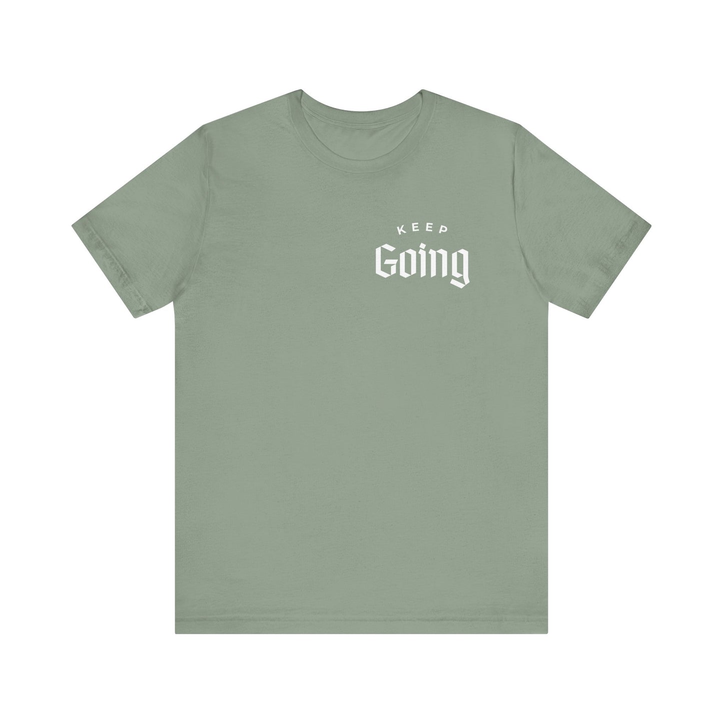 "Keep Going" Motivational T-Shirt (unisex)