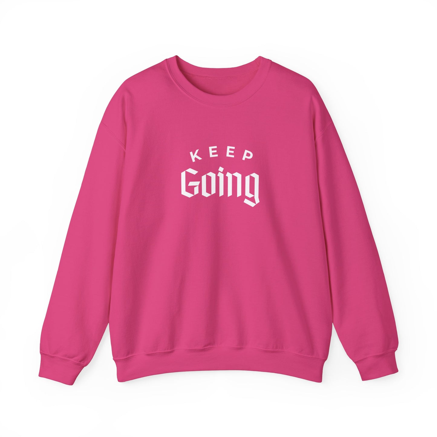 "Keep Going" Motivational Crewneck (unisex)